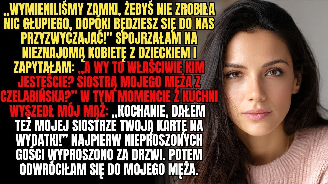 &bdquo;Wymieniliśmy zamki, żebyś nie zrobił a nic głupiego, dop&oacute;ki będziesz się do nas przyzwyczajać!&rdquo;