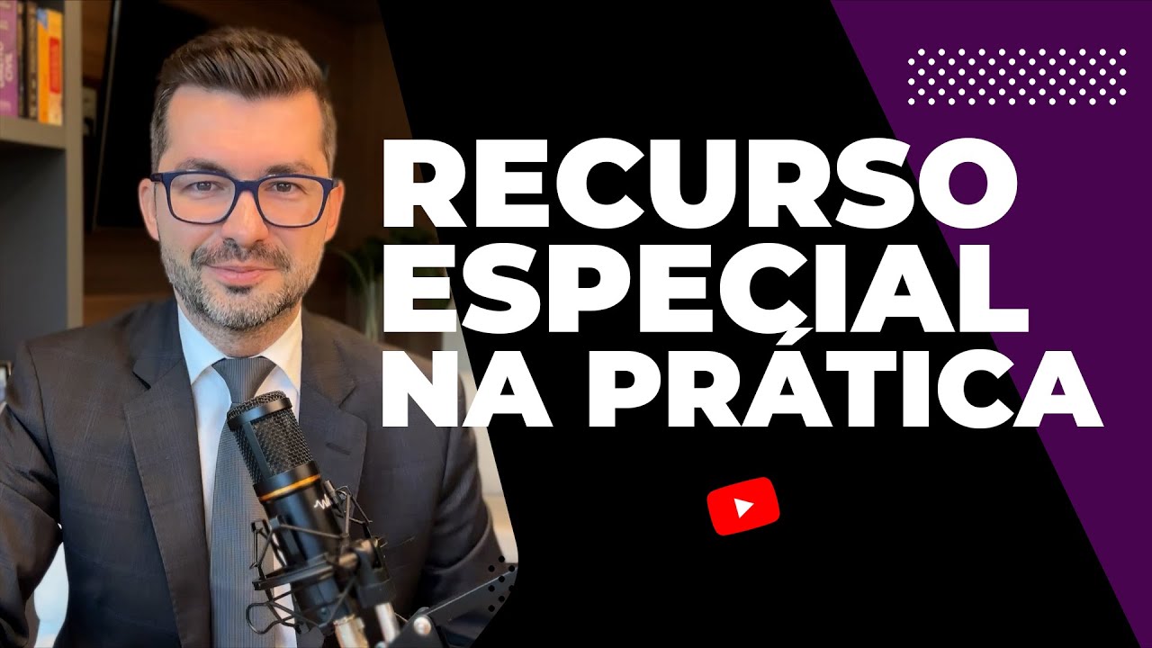 Tudo o que você precisa saber sobre recurso especial na prática