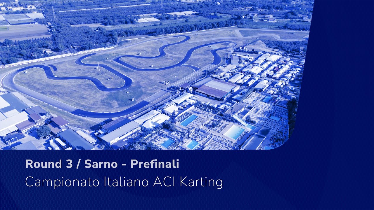 🔴LIVE! Campionato Italiano ACI Karting - Round 3 / Sarno - Prefinali