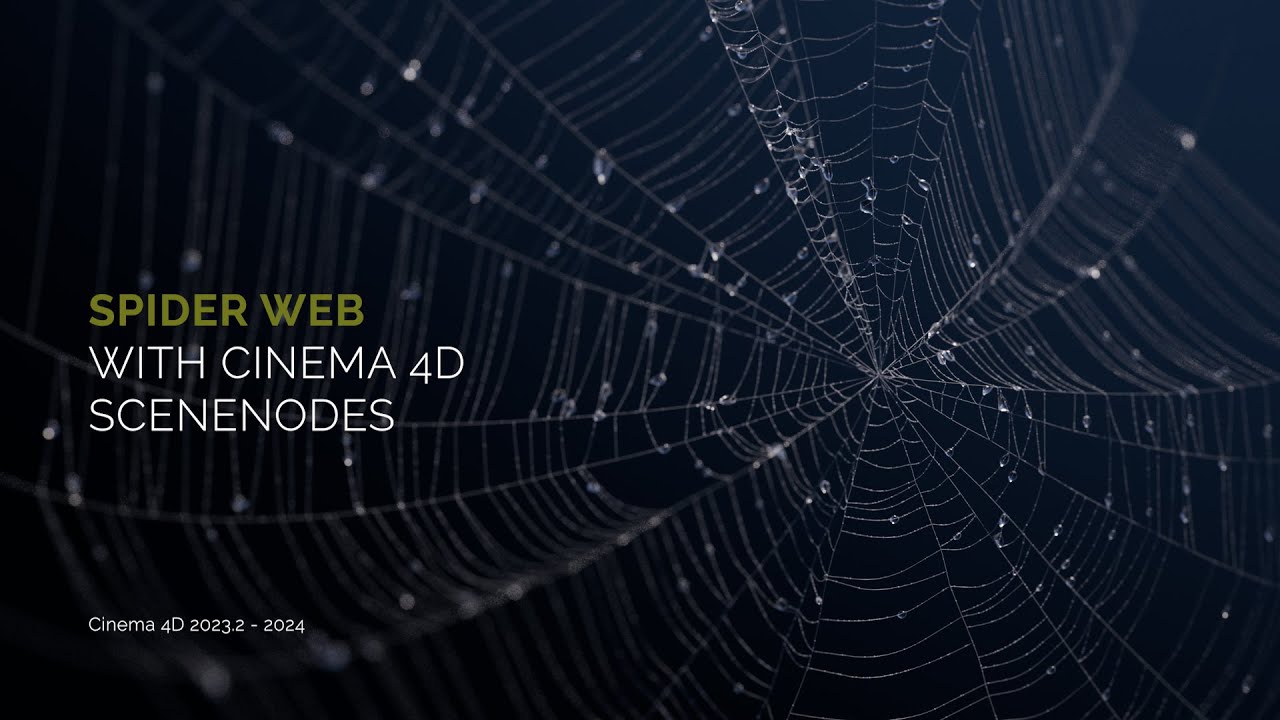 Building a Spiderweb Generator with Cinema 4D Scene Nodes.