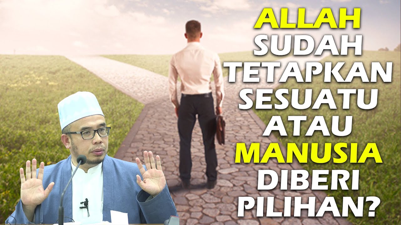 Dr MAZA - Allah Sudah Tetapkan Sesuatu Atau Manusia Diberi Pilihan?