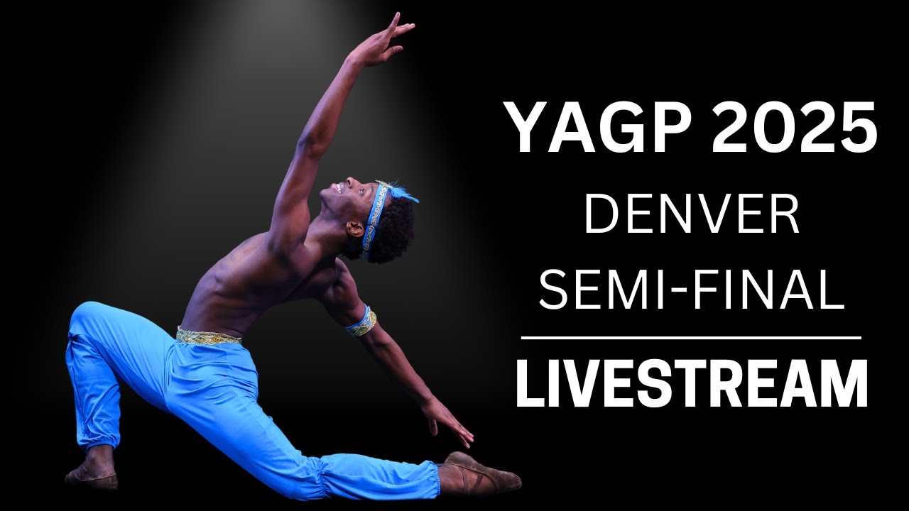Senior Classical Competition Women Ages 17-19 & Men Ages 15-19 - Denver, CO - YAGP 2025