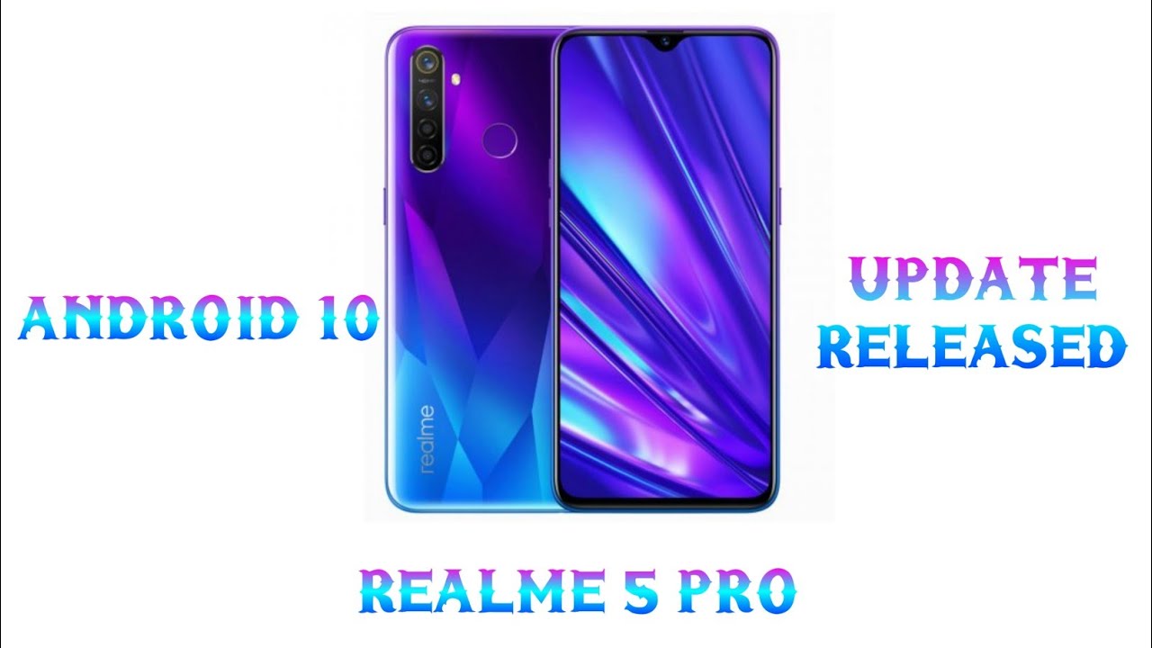 Realme 5 pro android 10 update released I Berin