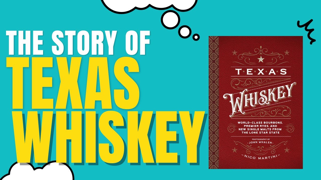 The Story of Texas Whiskey