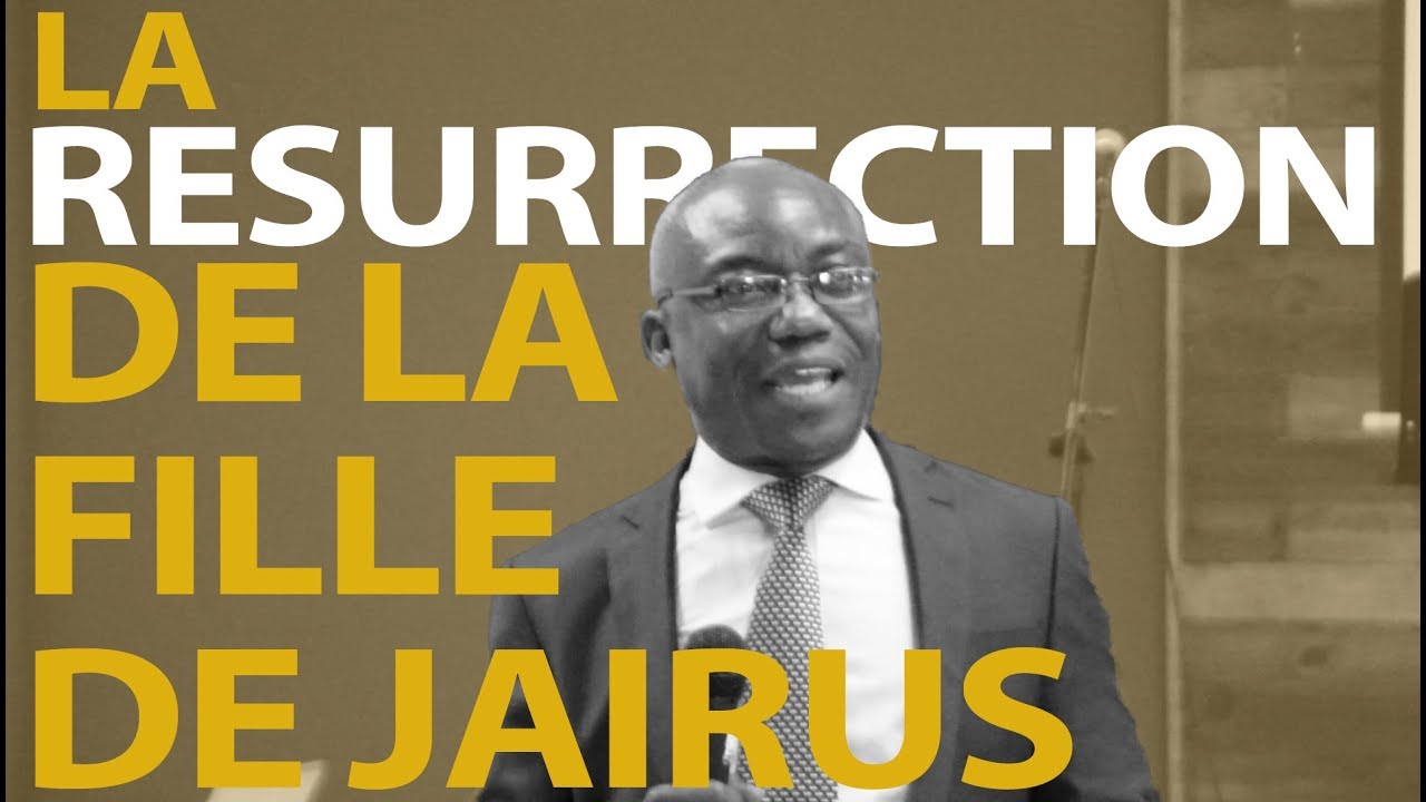 Pasteur Etty Jean - La Résurrection De La Fille De Jaïrus