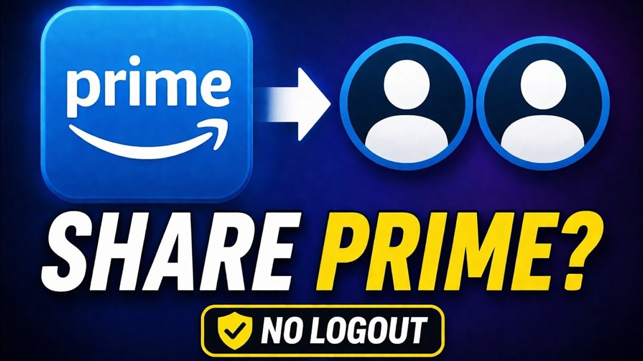 How to Use Friend’s Amazon Prime Without Logging Out (2026)