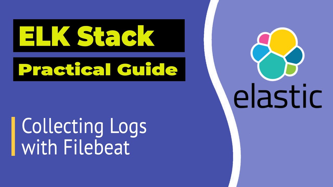 Elasticsearch: Сбор логов с помощью Filebeat | Учебное пособие по ELK Stack