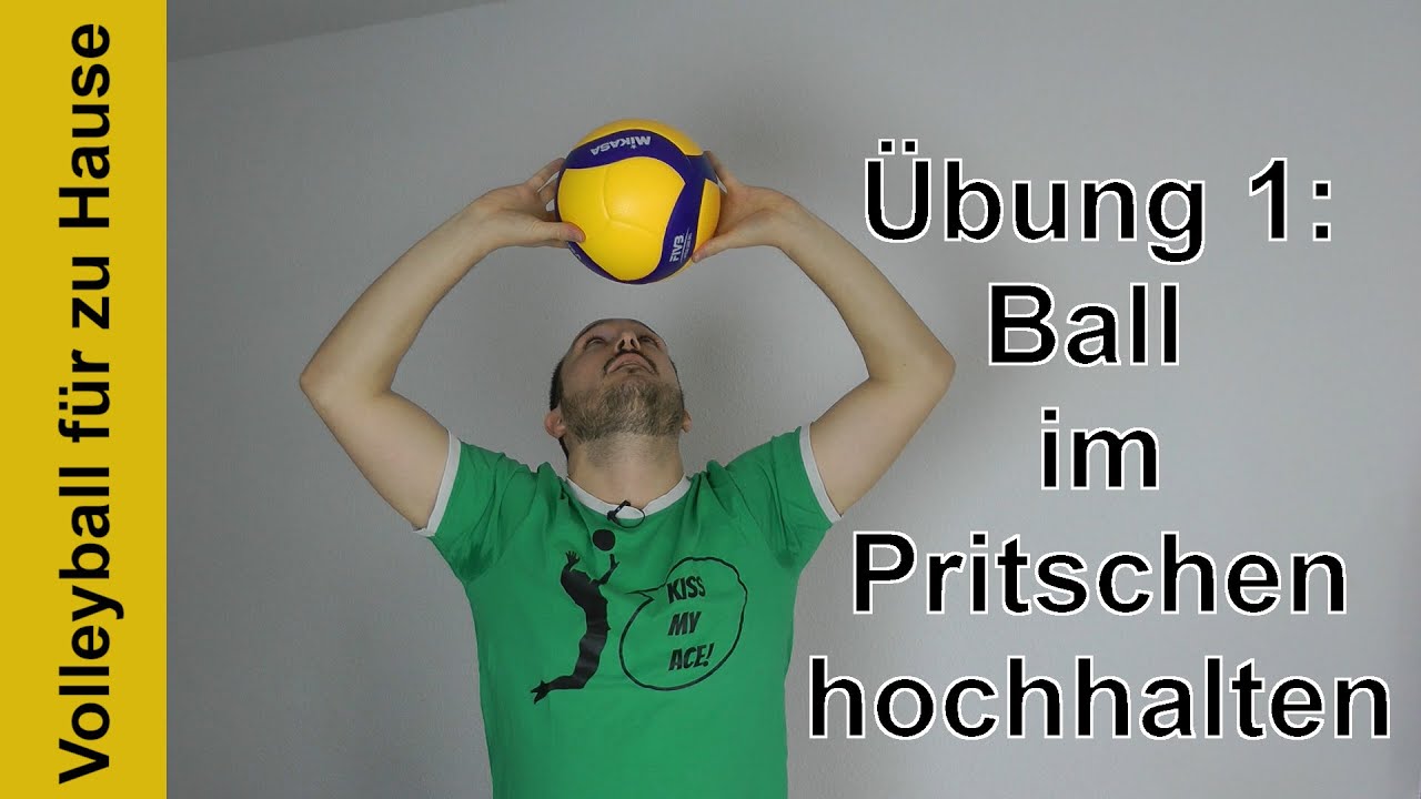 Volleyball für zu Hause - Übung 1: Ball im Pritschen hochhalten