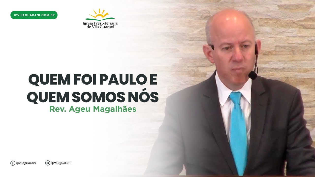 Quem Foi Paulo e Quem Somos nós - Romanos 1:1 a 6 | Rev Ageu Magalhães