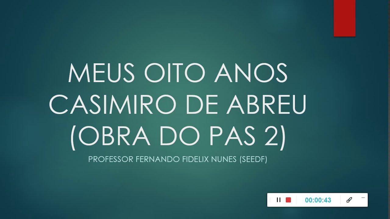 OBRA ANTIGA DO PAS 2 - ANÁLISE DO POEMA MEUS OITO ANOS - CASIMIRO DE ABREU 2ª GERAÇÃO DO ROMANTISMO