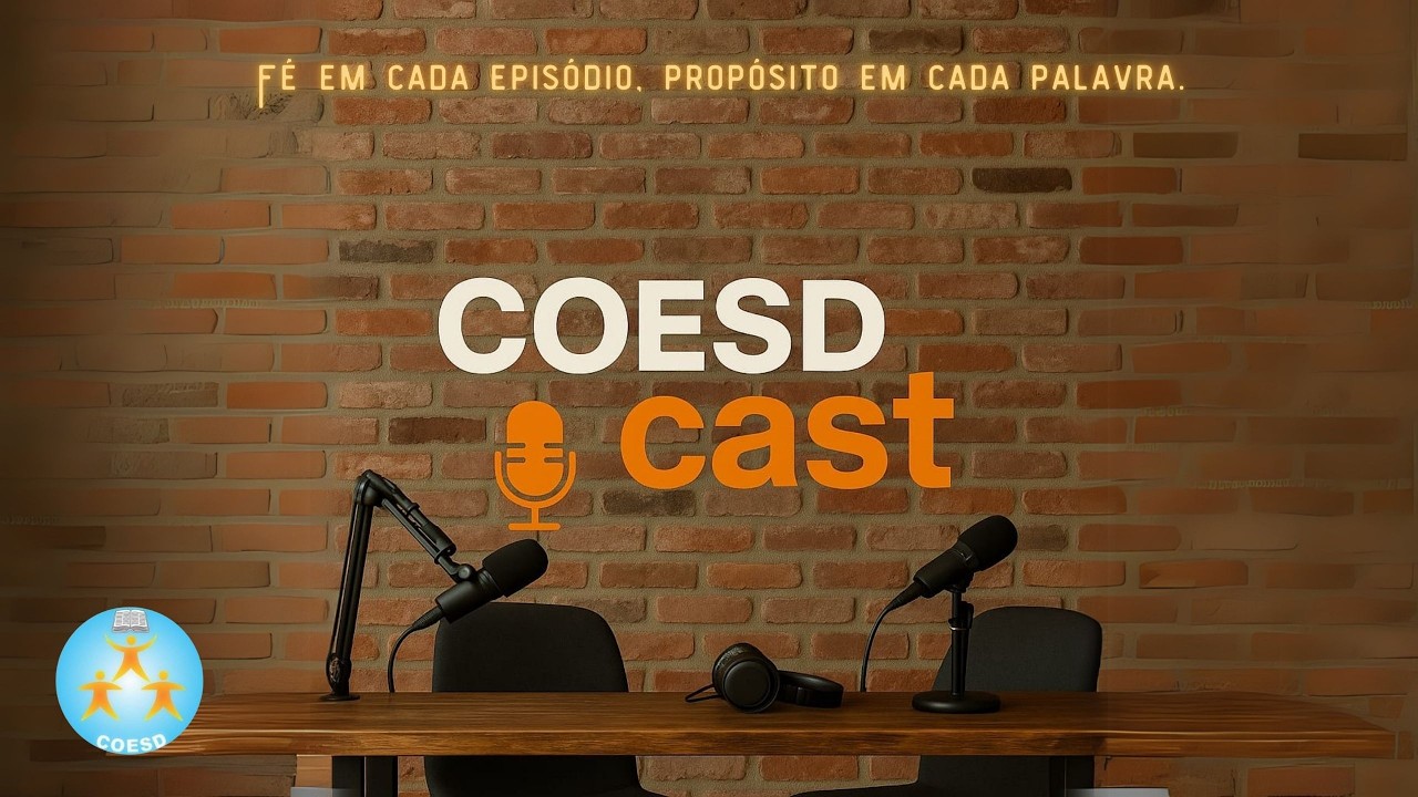 COESDcast Mesa e Comunhão Bpo Elias & Cleber #012