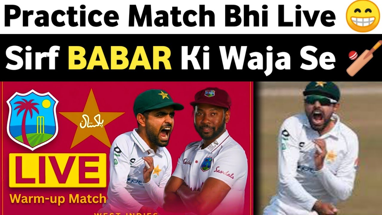 Where To Watch BABAR XI vs West Indies XI Practice Match 😳  Pak Tour Of WI 4 Day Practice Match Live