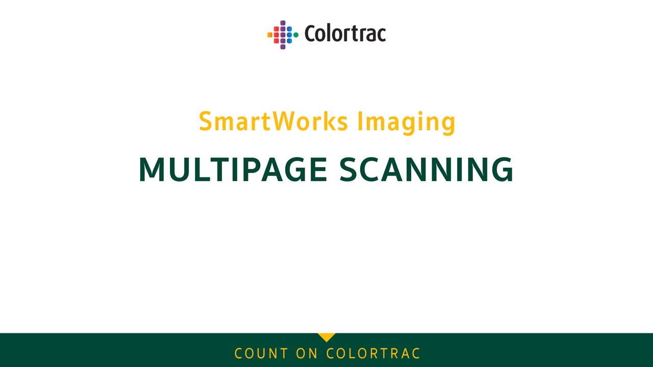 SmartWorks Imaging: Multi-page scanning guide - Colortrac