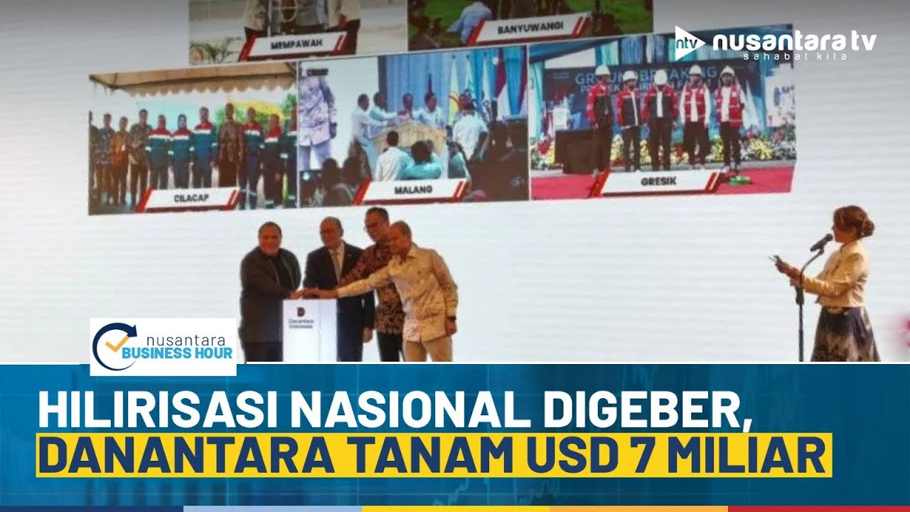 [LIVE] Investasi USD 7 Miliar, Danantara Genjot Hilirisasi Nasional | NBH