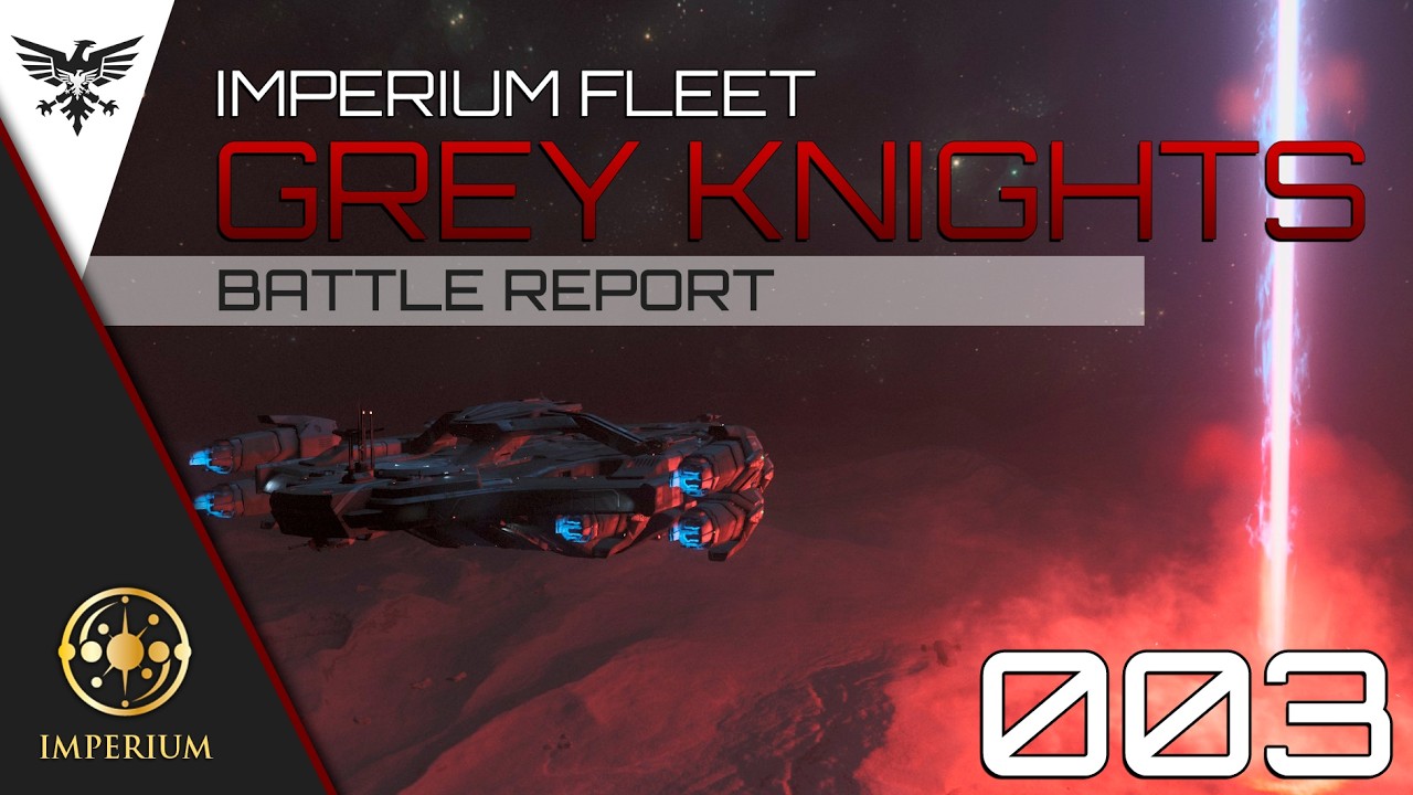 GREY KNIGHTS | BATTLE REPORT 003 | Star Citizen