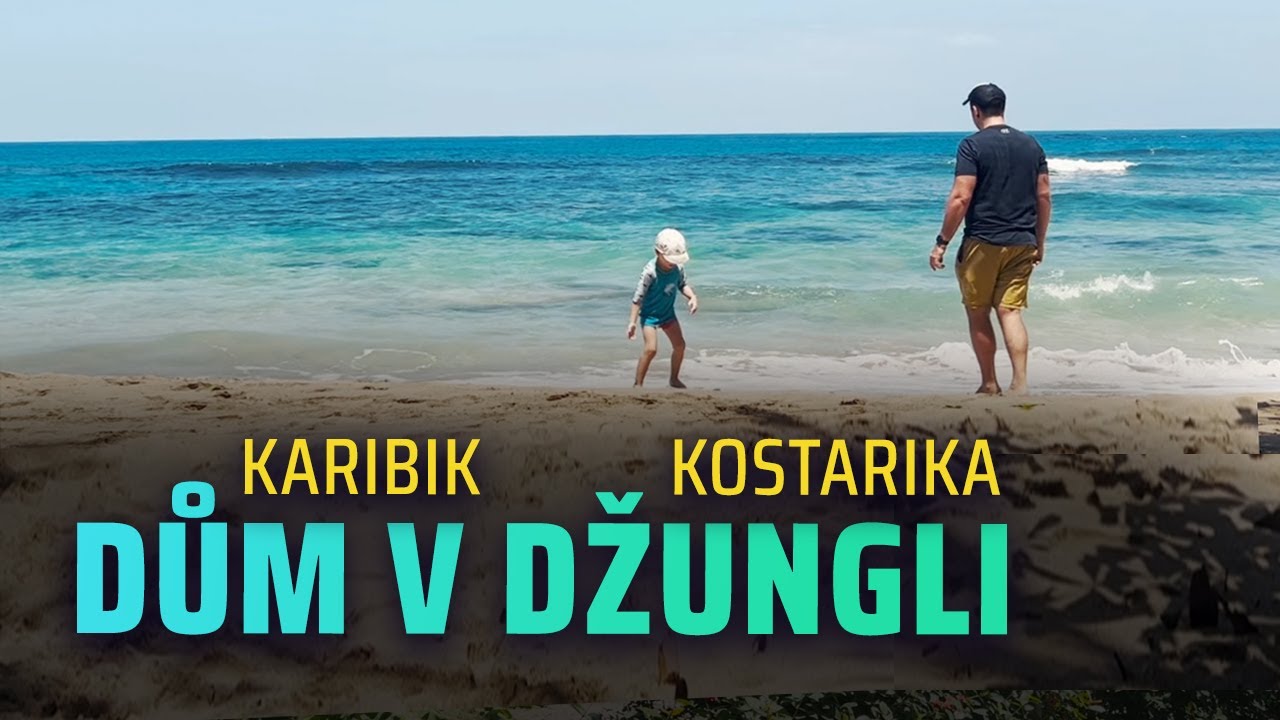 Pronajali jsme si DŮM V PRALESE! Karibik - KOSTARIKA