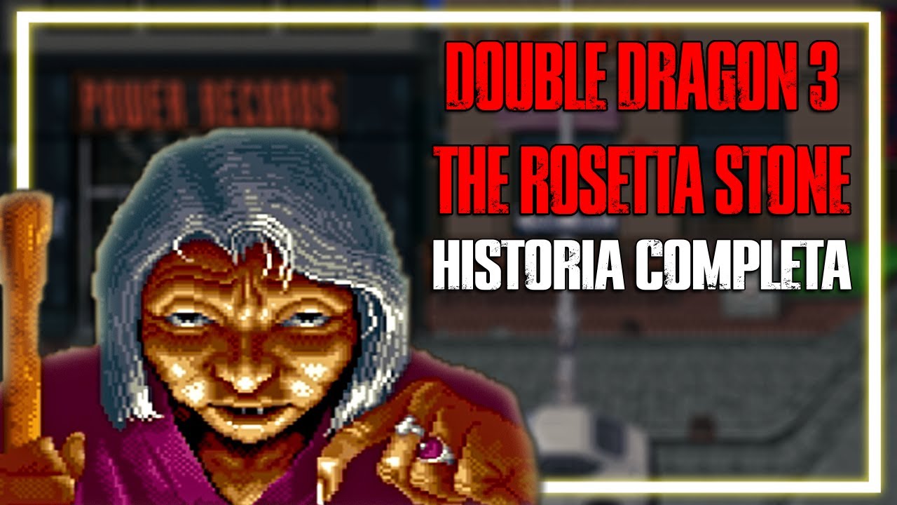 DOUBLE DRAGON 3: The Rosetta Stone | Historia COMPLETA
