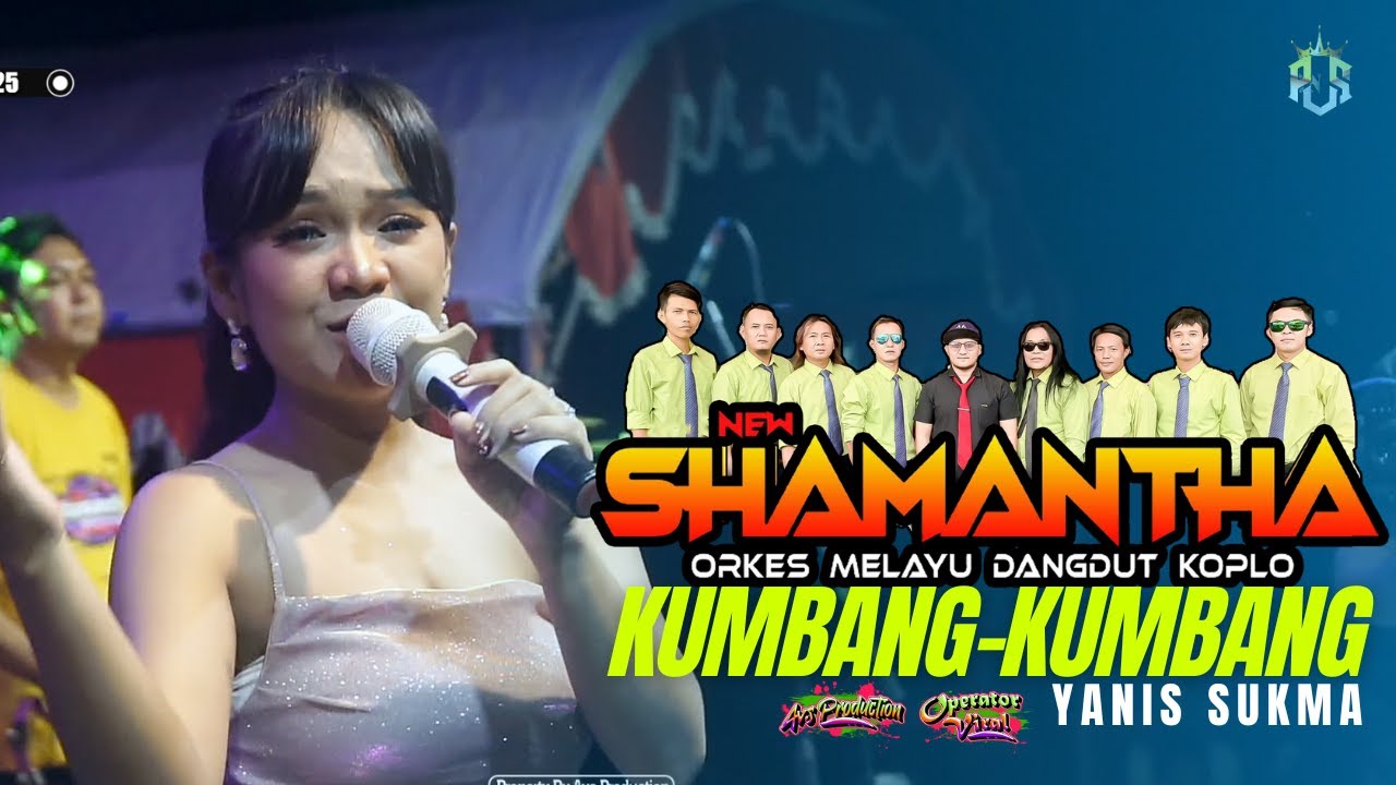 KUMBANG KUMBANG || YANIS SUKMA ||  NEW SHAMANTA