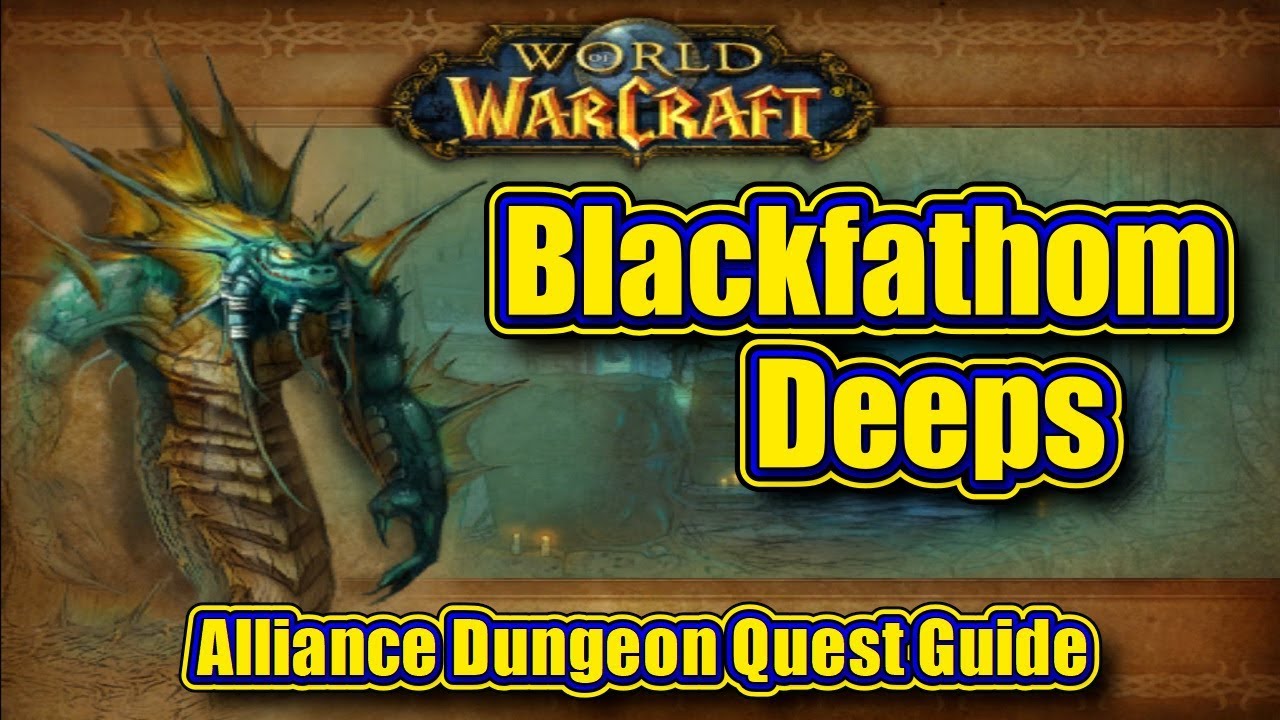Classic WoW: Blackfathom Deeps, Alliance Quest Guide
