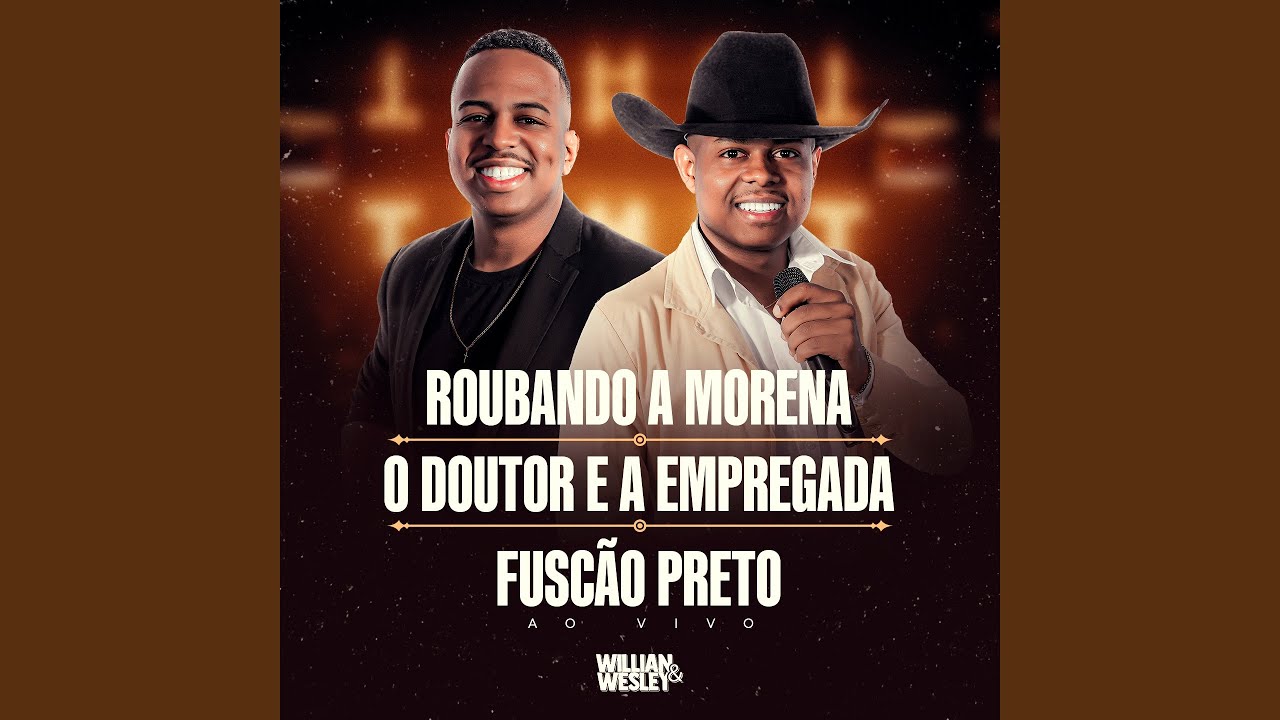 Roubando a Morena / O Doutor e a Empregada / Fuscão Preto (Ao Vivo)