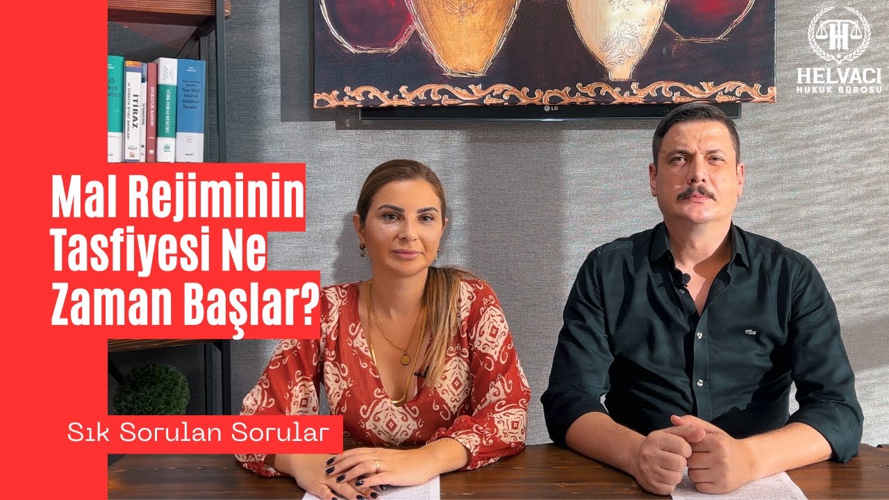 PAYLAŞMA ZAMANI GELDİ ! (Mal Rejimi Tasfiyesi Ne Zaman Başlar ve Sona Erer ?)