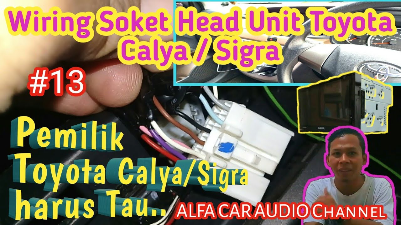 Wiring soket head unit Toyota Calya/Sigra