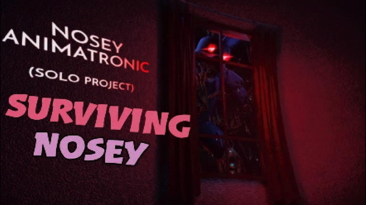 I SURVIVED NOSEY ANIMATRONIC (Short vid)