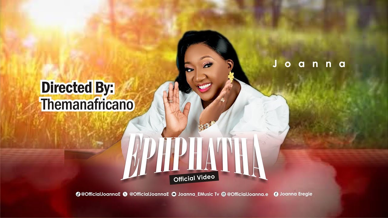 EPHPHATHA OFFICIAL VIDEO