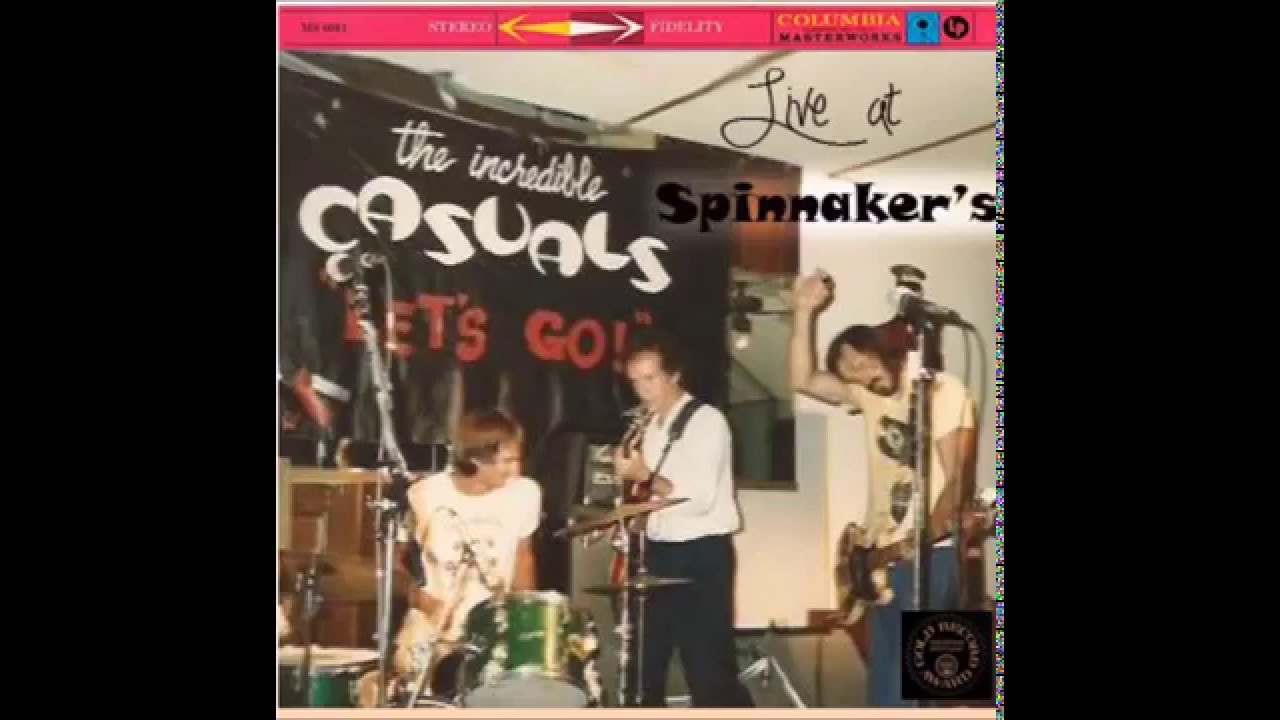 The Incredible Casuals Live at Spinnaker's in Harwich Ma. 1982