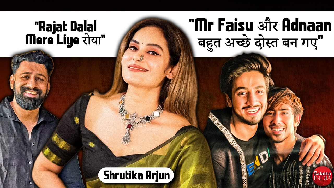 Shrutika Arjun EXPOSES Truth| Rajat Dalal Bond, Chahat&ndash;Khanzaadi Fight & Mr Faisu&ndash;Adnaan Shaikh