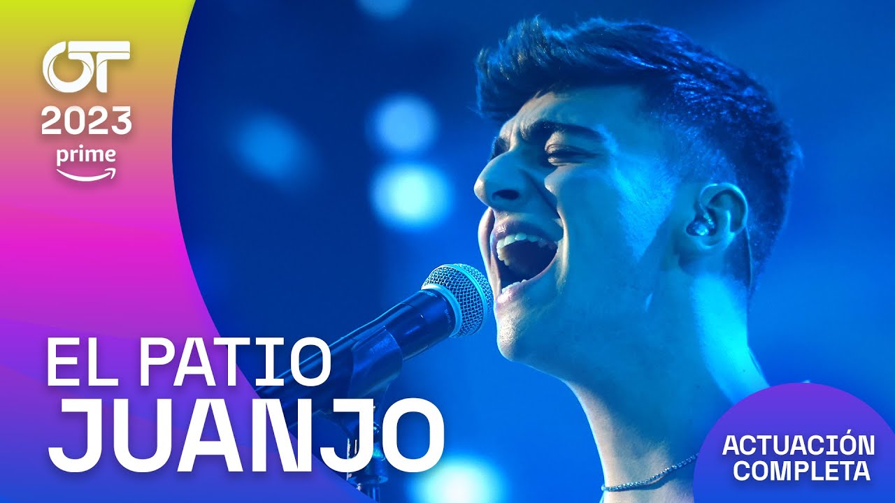 &ldquo;EL PATIO&rdquo;- JUANJO | GALA 11 | #OT2023
