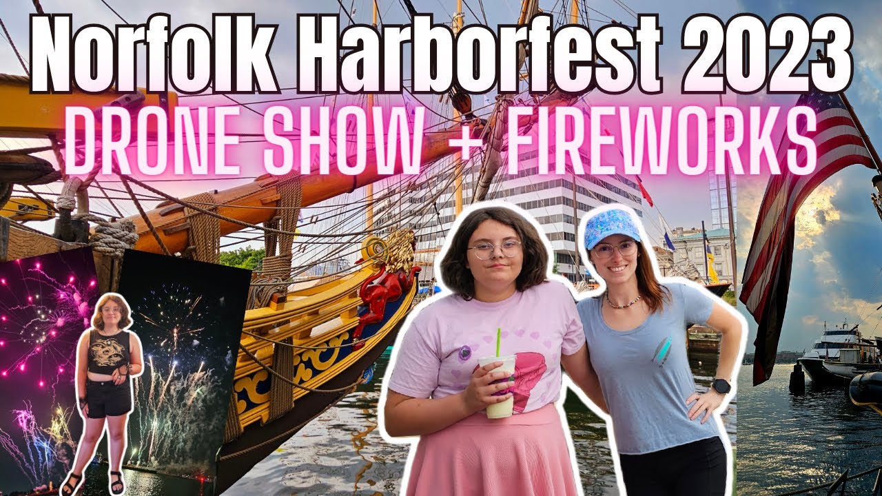 NORFOLK HARBORFEST 2023 | Drone + Fireworks | VLOG | Day In The Life