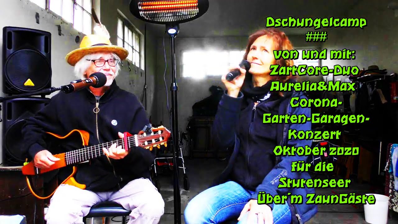 Dschungelcamp # von und mit:  ZartCore-Duo  Aurelia&Max  Corona-Garten-Garagen-Konzert Oktober 2020