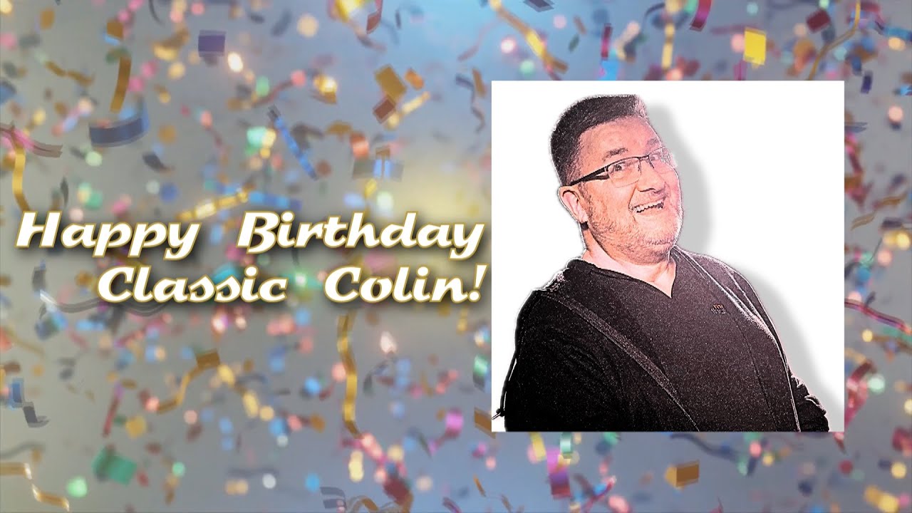 Happy Birthday Classic Colin 🎂