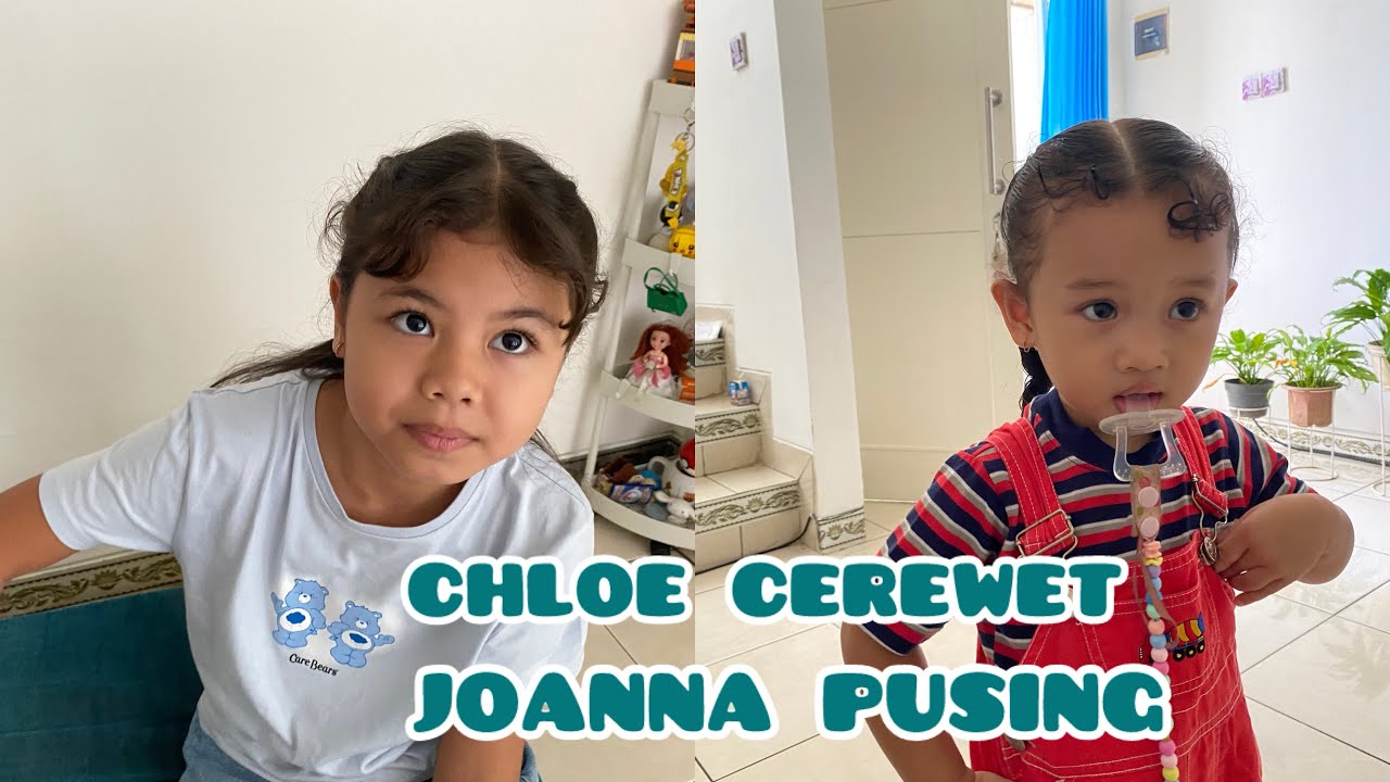 Joanna bermain dirumah sama chloe || dialy joanna vlog
