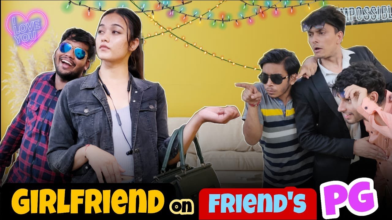 Girlfriend on friend's PG | Born2live | Galaxy Production | Comedy video