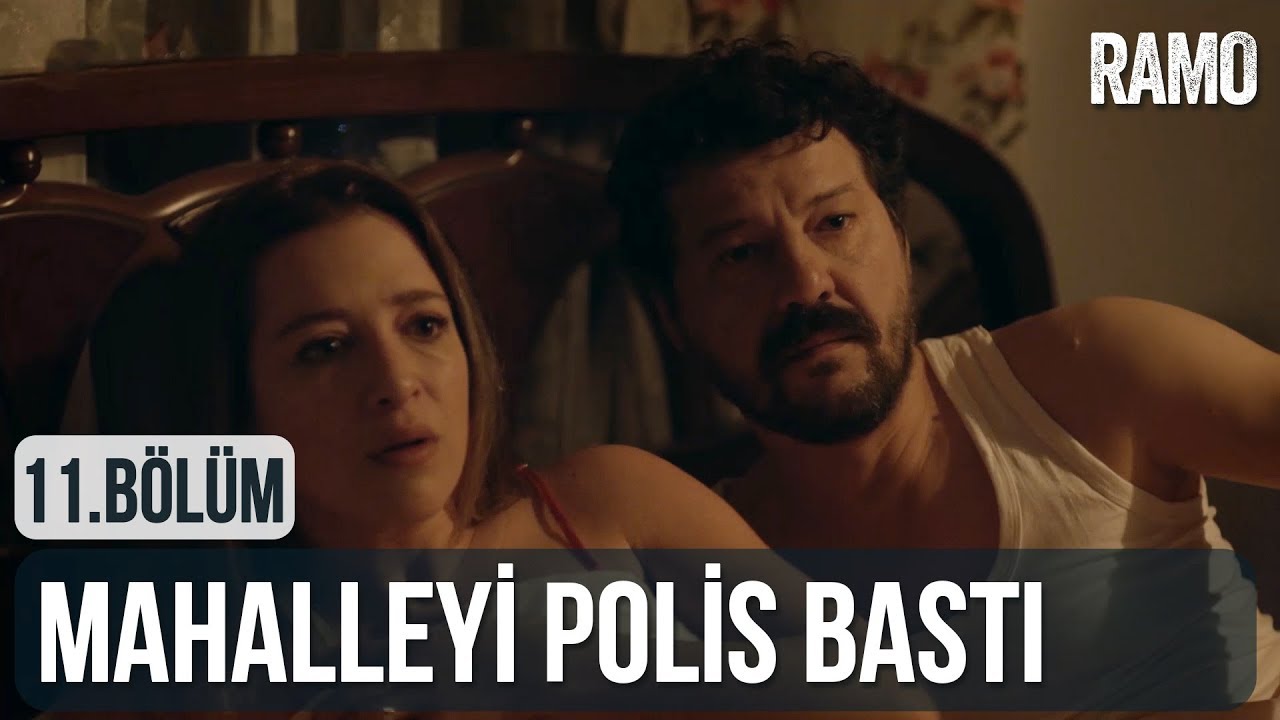 Mahalleyi Polis Bastı | Ramo 11. Bölüm