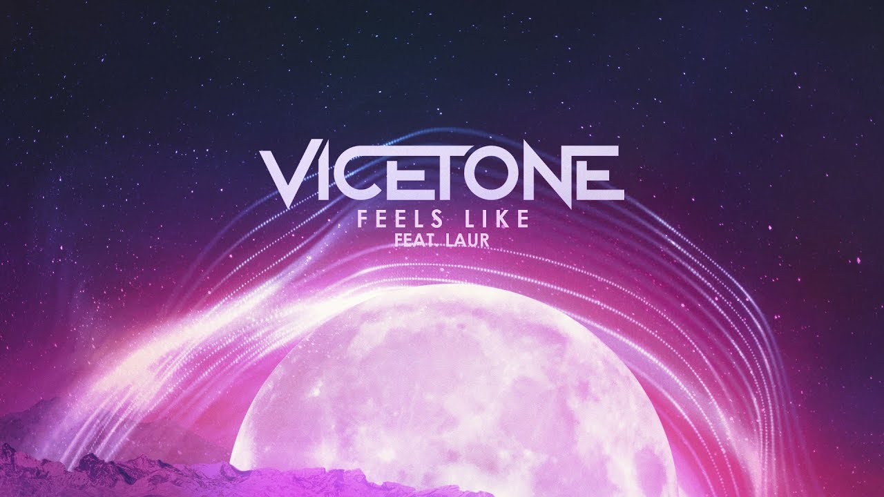 Vicetone - Feels Like (Official Video) ft. LAUR