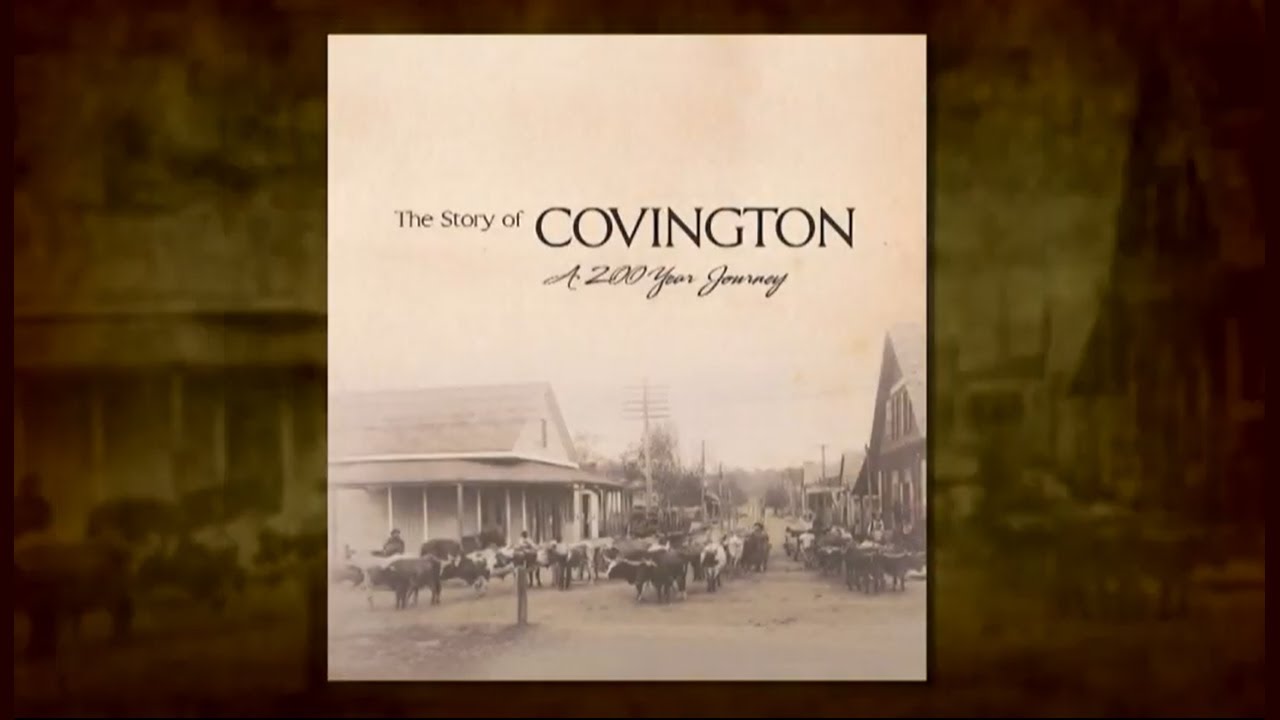 The Story of Covington  A 200 Year Journey