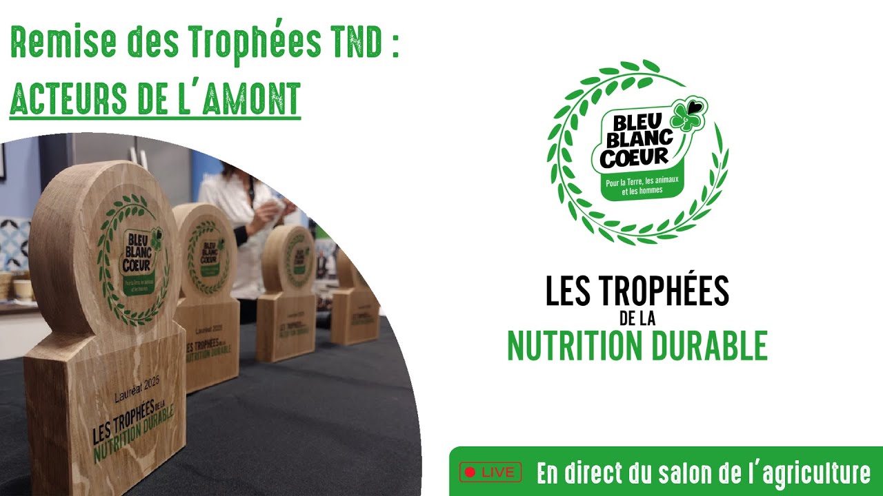 Trophées de la Nutrition Durable : Acteurs de l'Amont