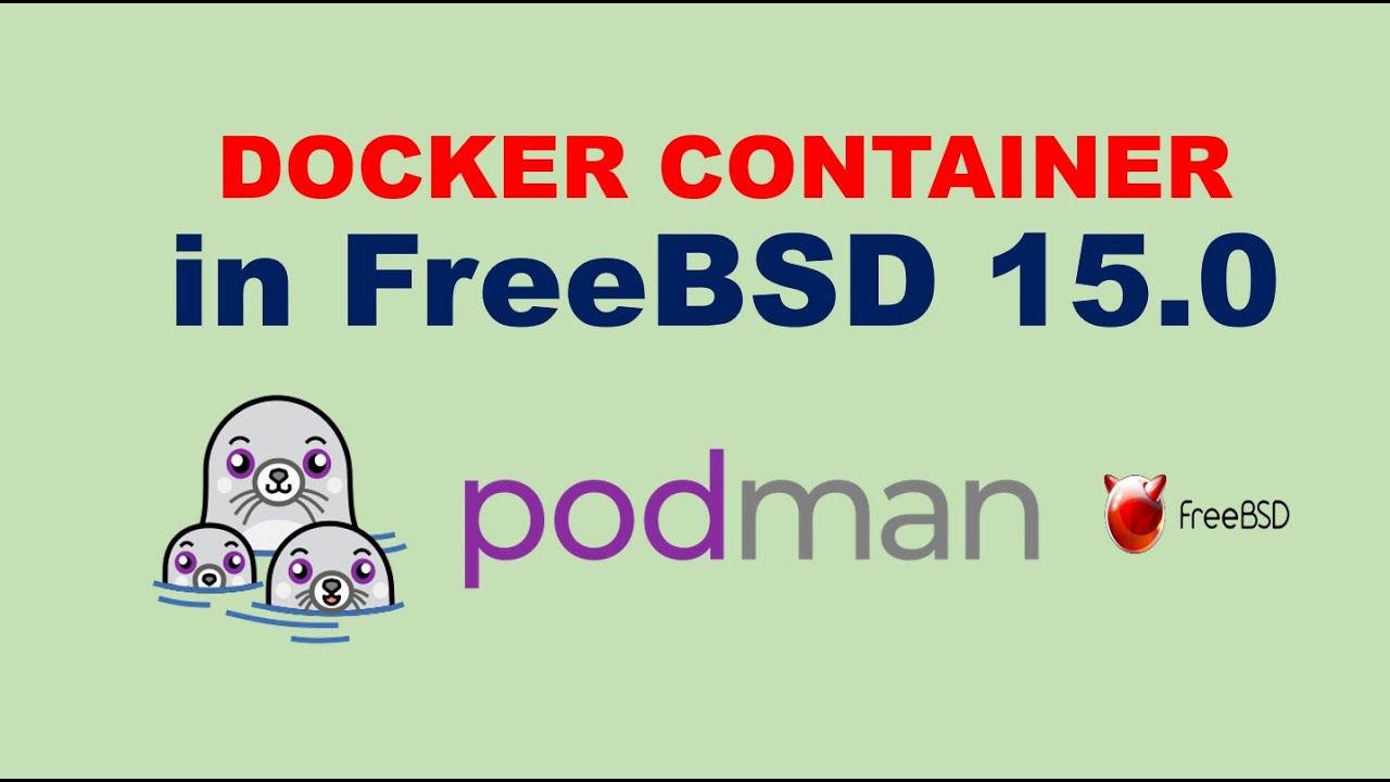 FreeBSD 15 — настройка контейнера с помощью Podman (очень облегченная альтернатива Docker).