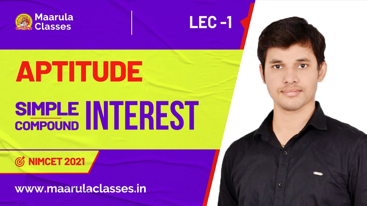 APTITUDE | SIMPLE INTEREST | COMPOUND INTEREST | L-01 | SATENDRA SIR | TARGET NIMCET 2021