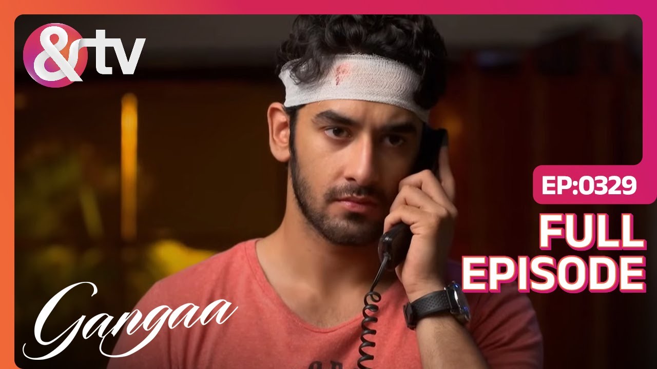 Gangaa ने बताया Sagar को करने Palash पे Believe | Gangaa Full Ep 329 | @andtvchannel