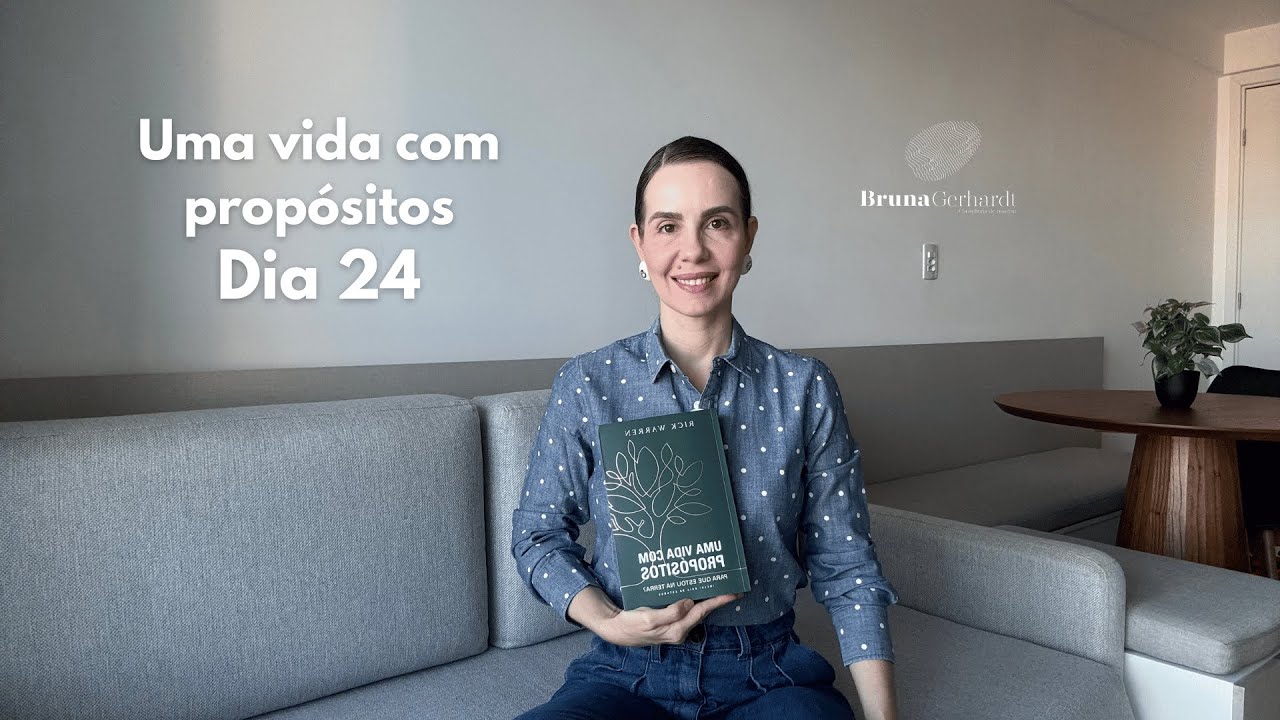 Uma vida com propósitos | Dia 24