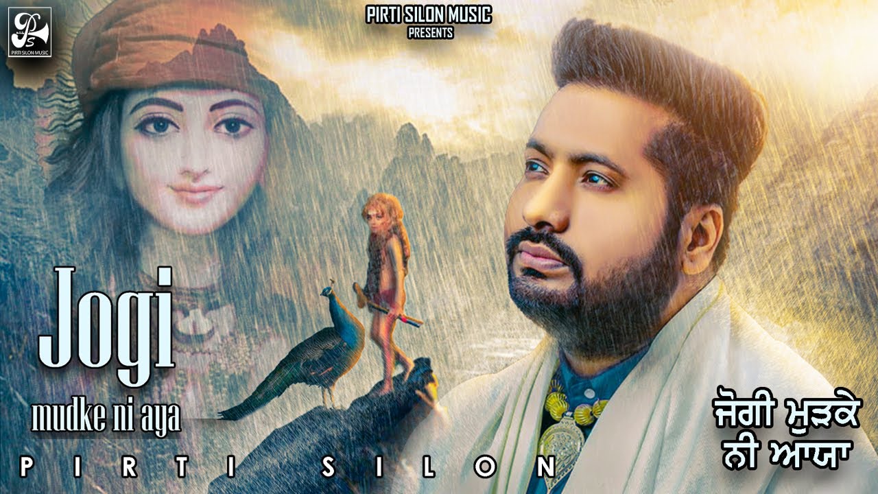Jogi Mudke Ni Aya (Official Video) | PirtiSilon | Devotional Baba Balaknath Ji Bhajan Song 2022