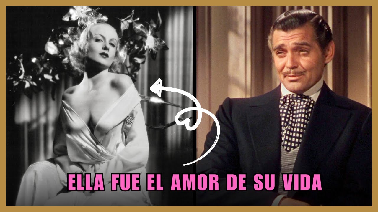 EL TRÁGICO MATRIMONIO entre Clark Gable y Carole Lombard