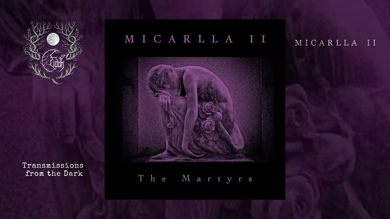 Micarlla II - The Martyrs (full album, 2022)