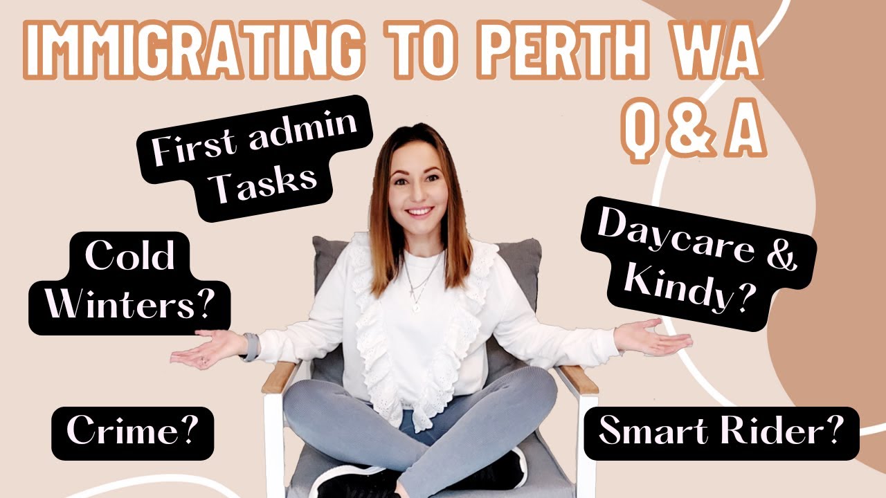 Immigrating to Perth Australia? - Q&A