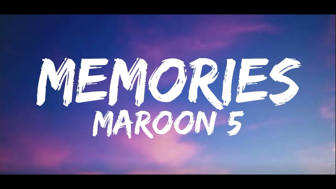 Maroon 5 - Memories