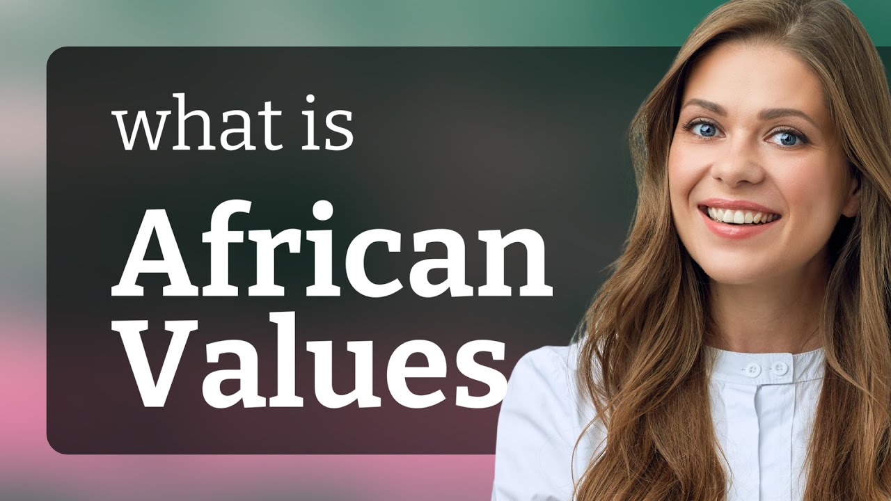 African Values: Exploring Cultural Richness